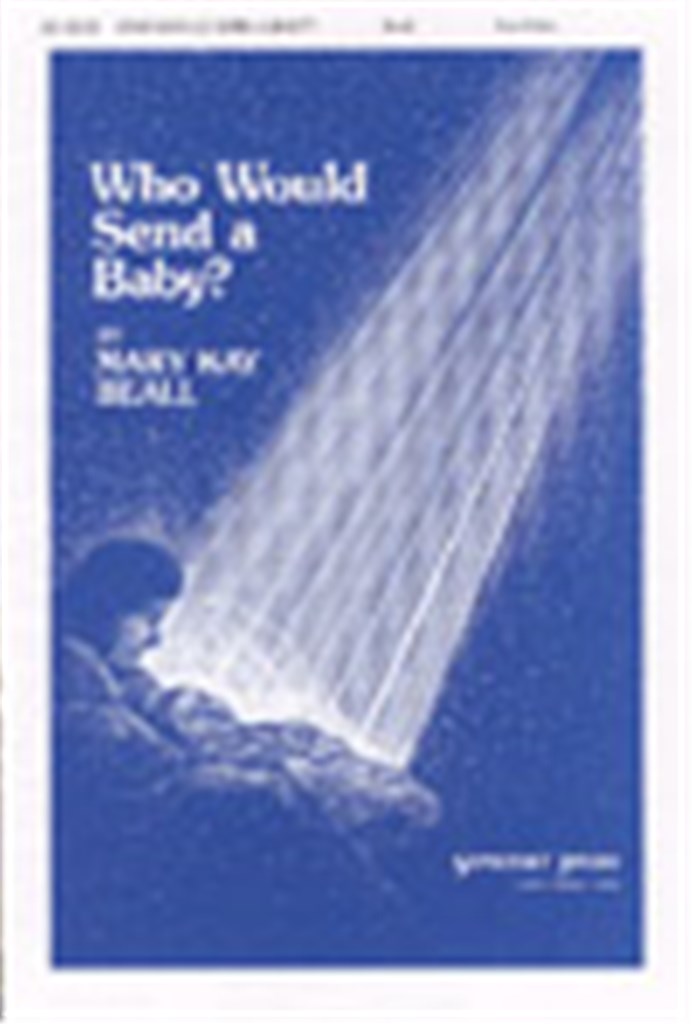 Who Would Send a Baby?